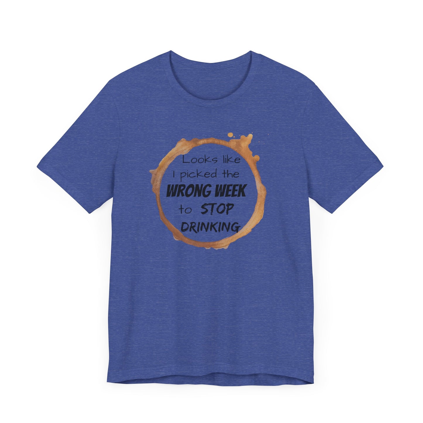 Stop Drinking - Comfy Unisex T-shirt