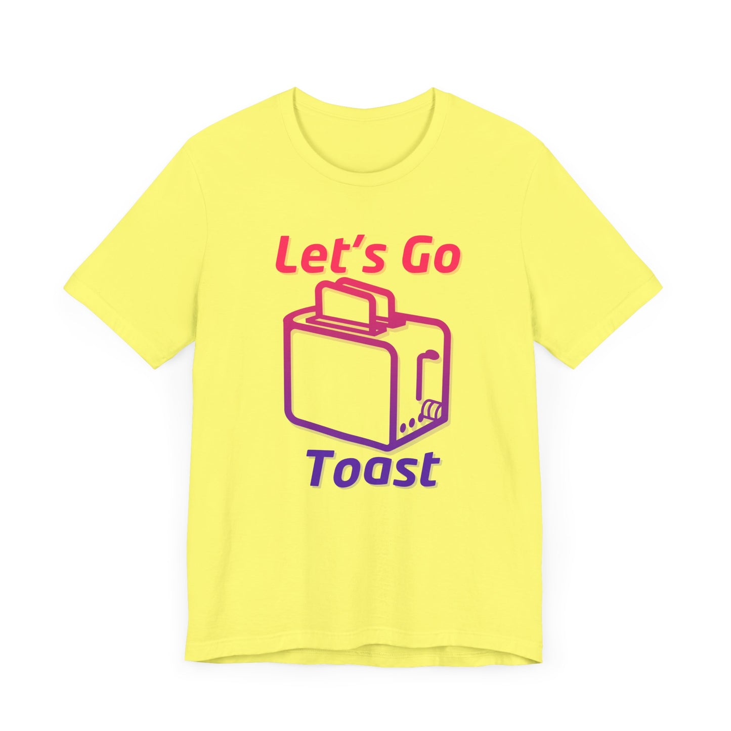 Let's Go Toast Unisex Jersey Short Sleeve Tee - Fun and Quirky Design for Food Lovers