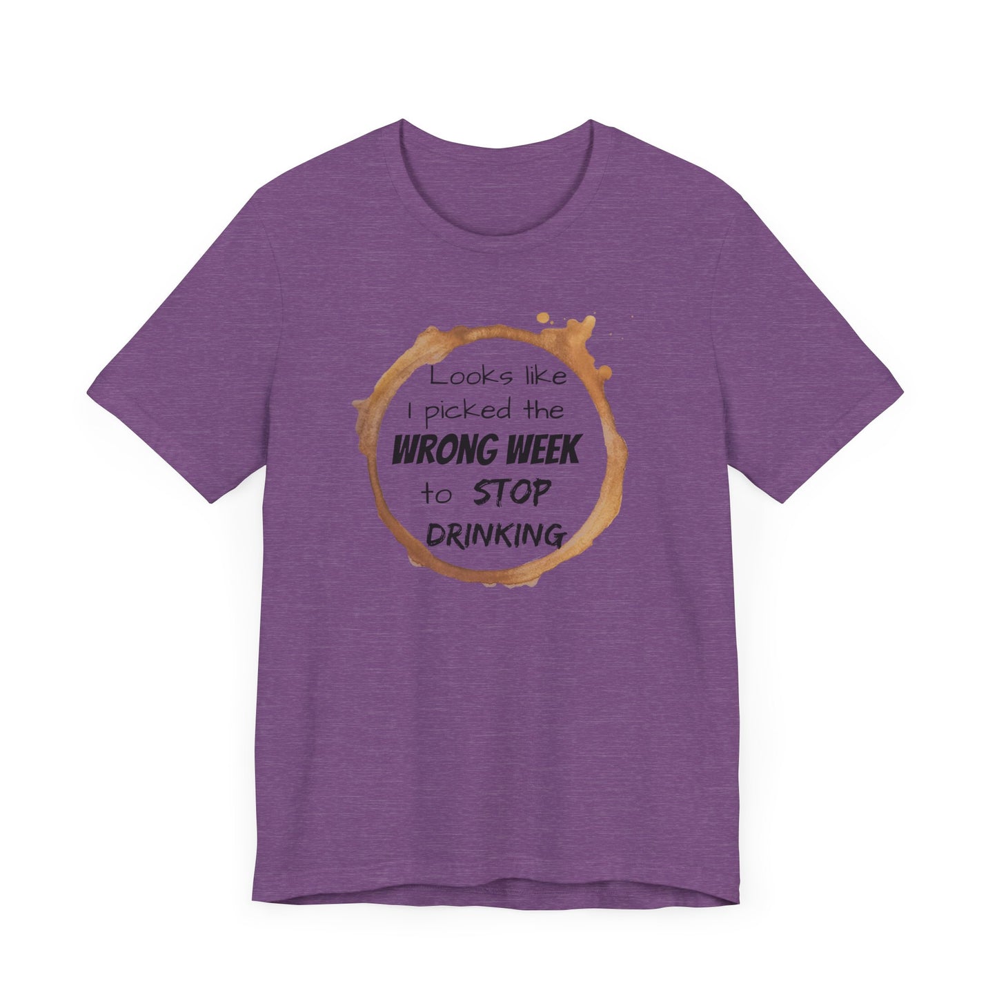Stop Drinking - Comfy Unisex T-shirt