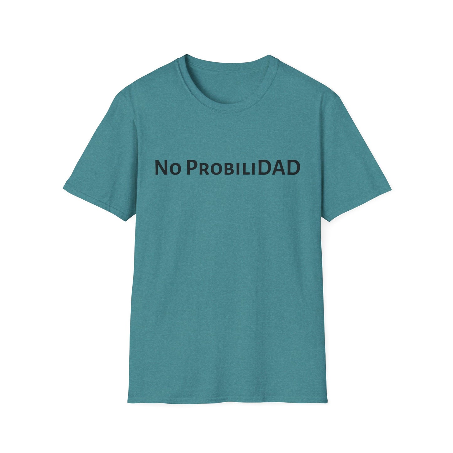 No ProbiliDAD - Unisex Softstyle T-Shirt - Perfect Gift for Father's Day