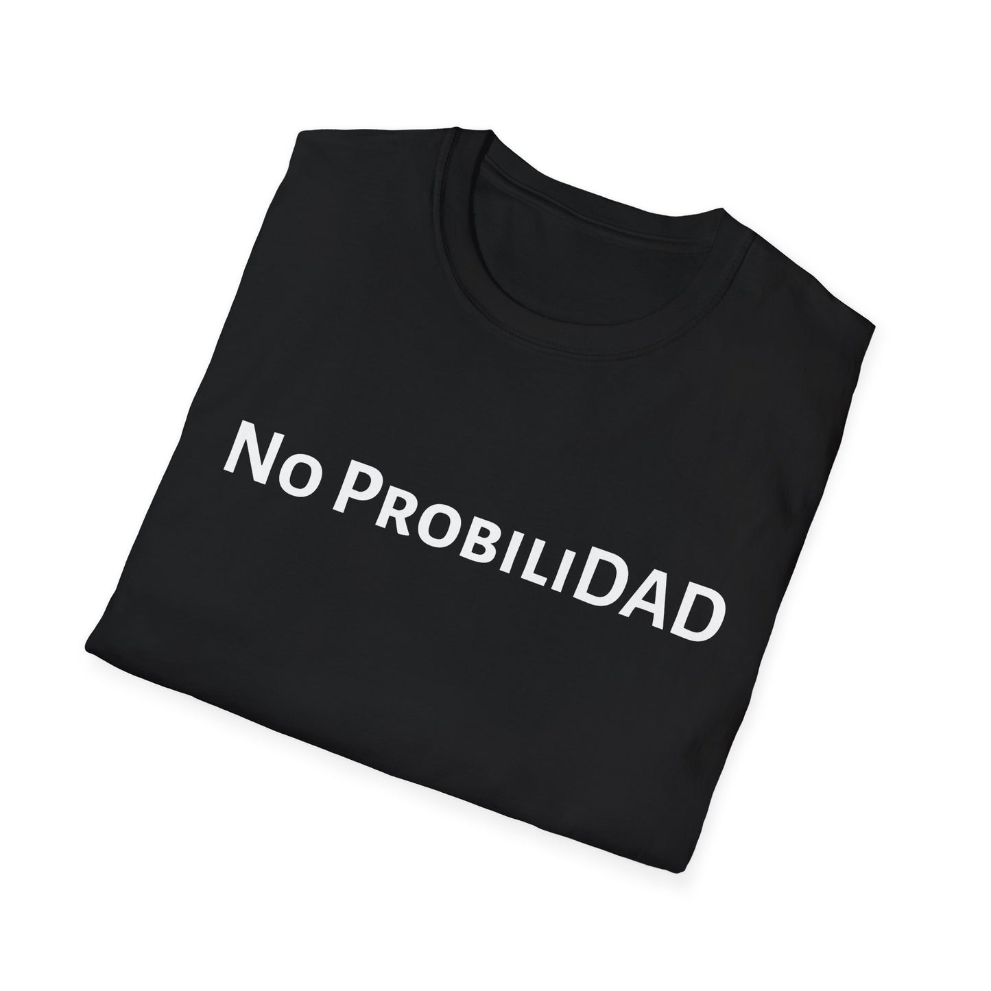 No ProbiliDAD - Unisex Softstyle T-Shirt - Perfect Gift for Father's Day