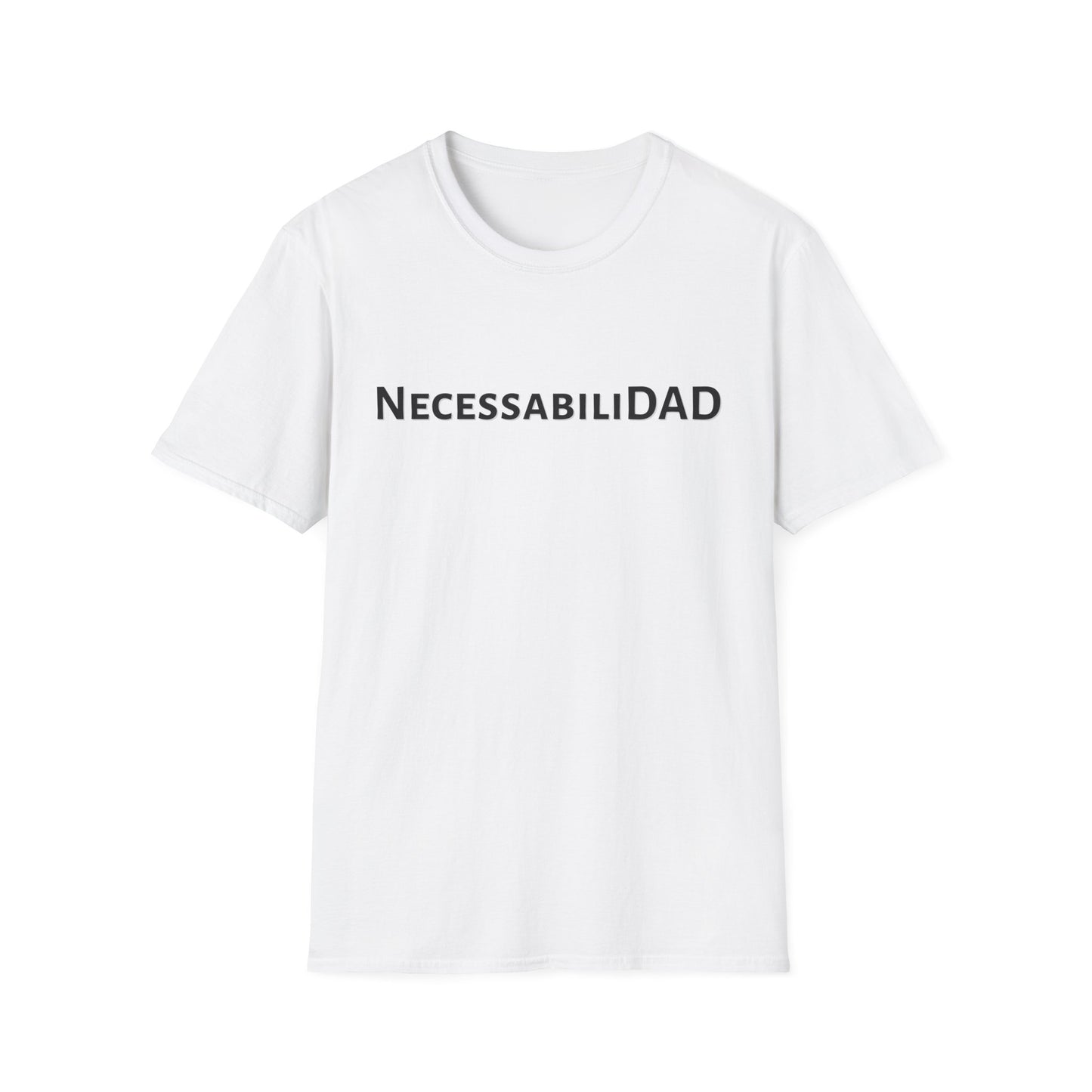 NecessabiliDAD Softstyle T-Shirt - Dad Joke Casual Wear