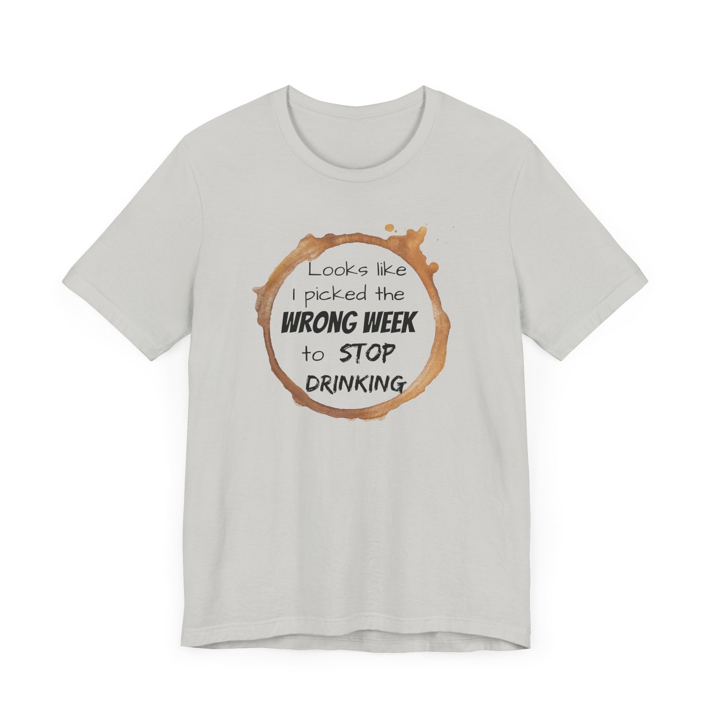 Stop Drinking - Comfy Unisex T-shirt