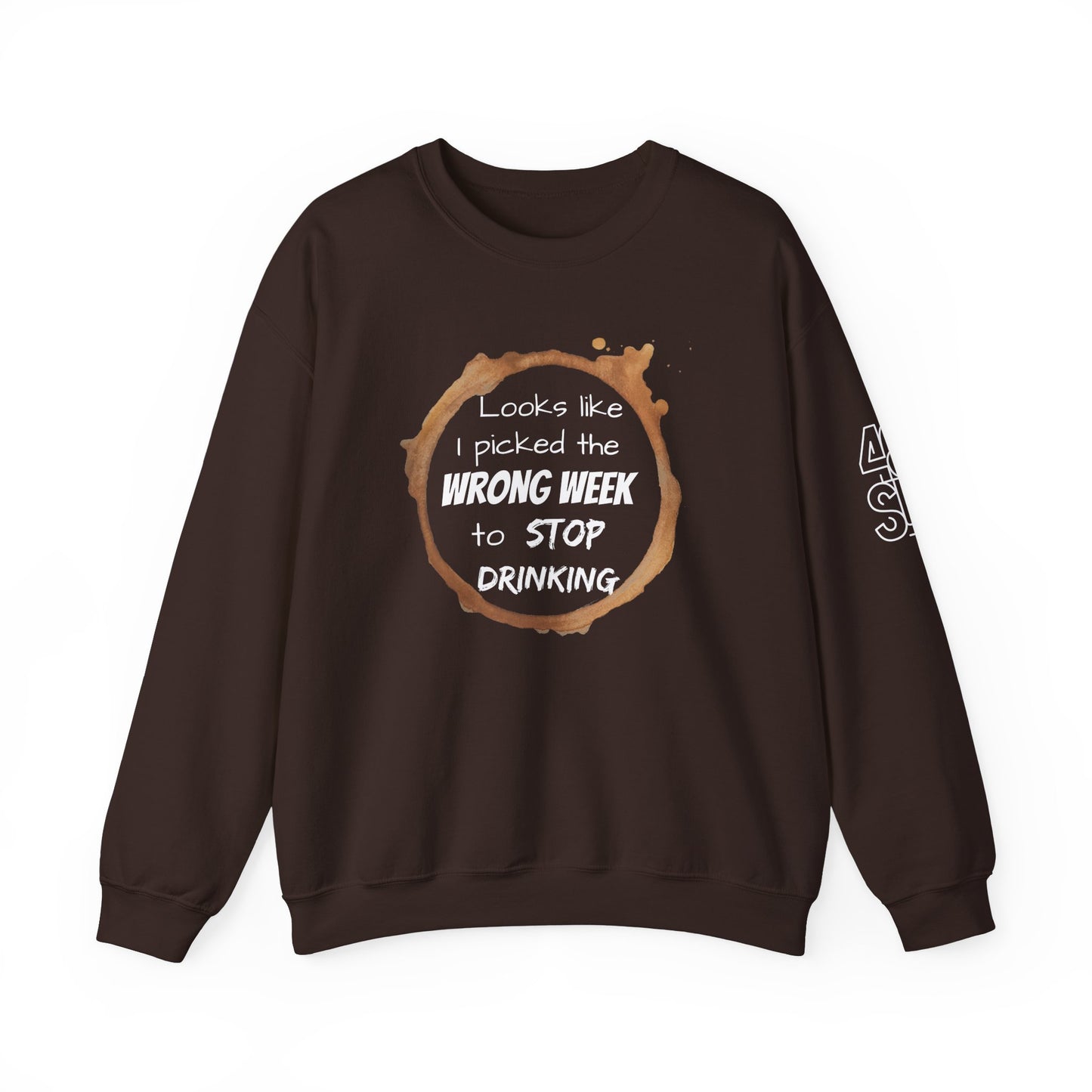 Stop Drinking Comfy Unisex Sweat Shirt