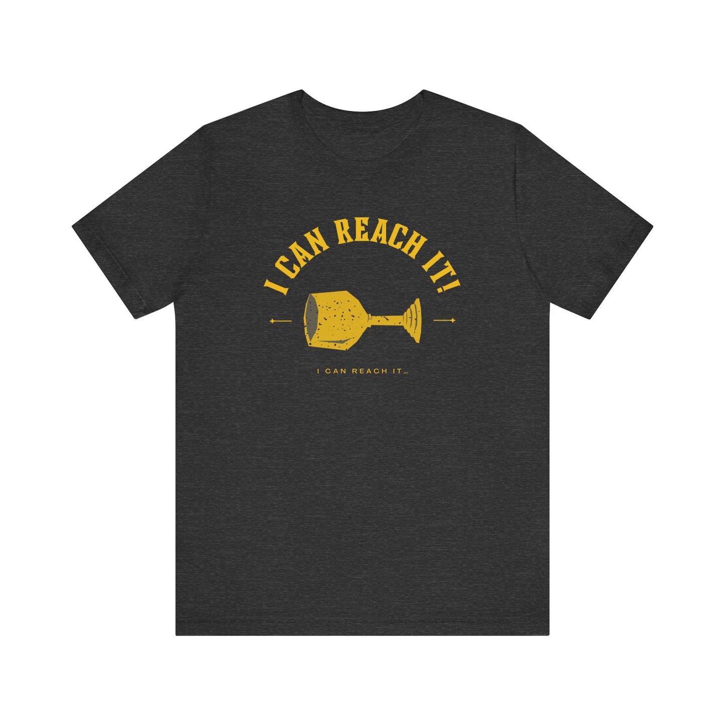 I Can Reach It - Unisex Comfy Tshirt Crew Neck