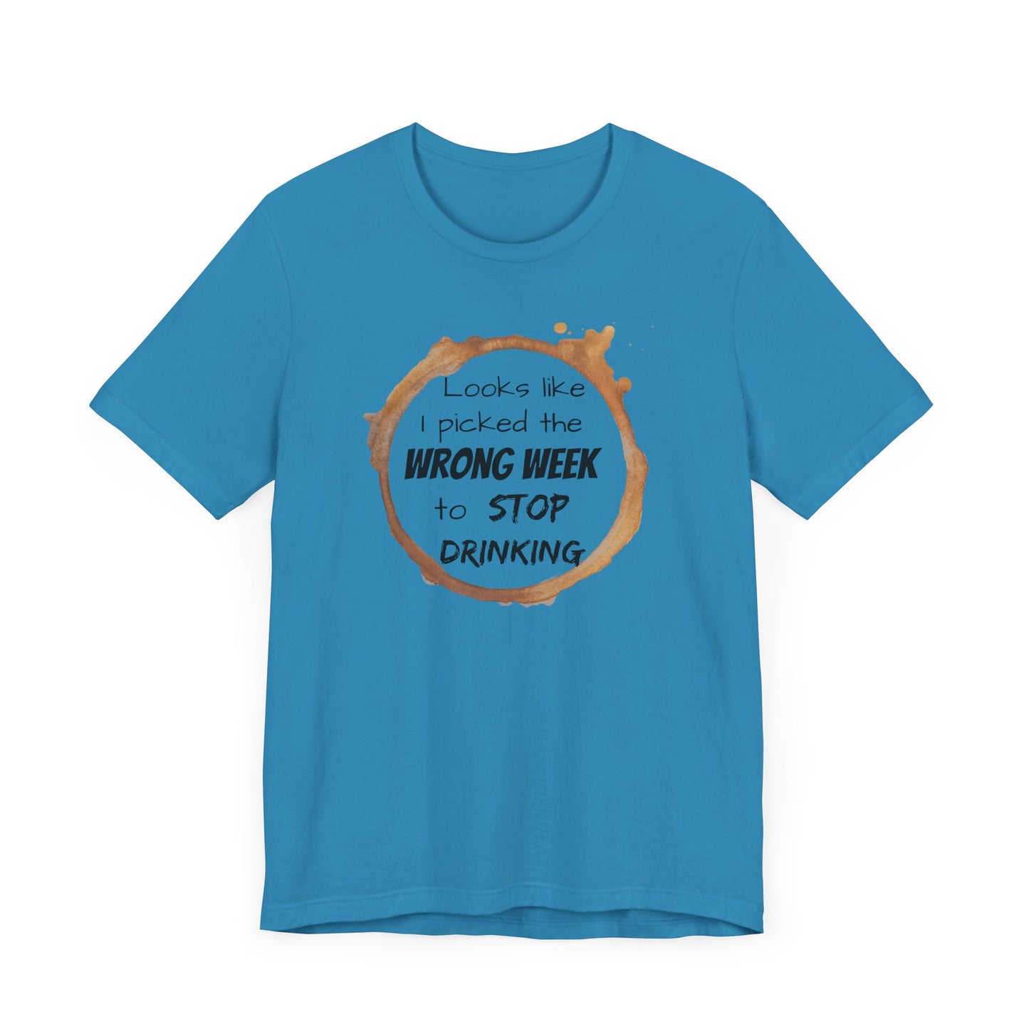 Stop Drinking - Comfy Unisex T-shirt