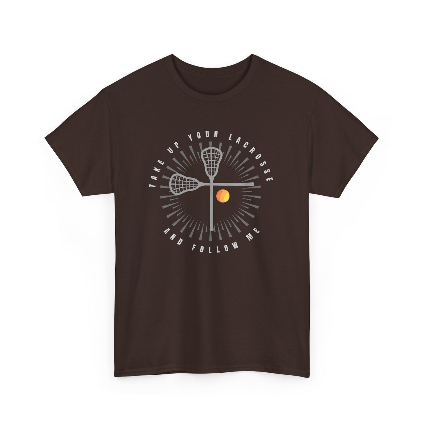 Take Up Your Lacrosse - Comfy Unisex Heavy Cotton Tee