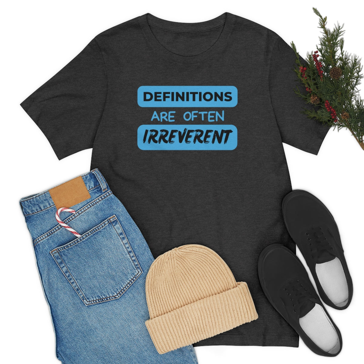 Definitions Are Often Irreverent Unisex Jersey Short Sleeve Tee