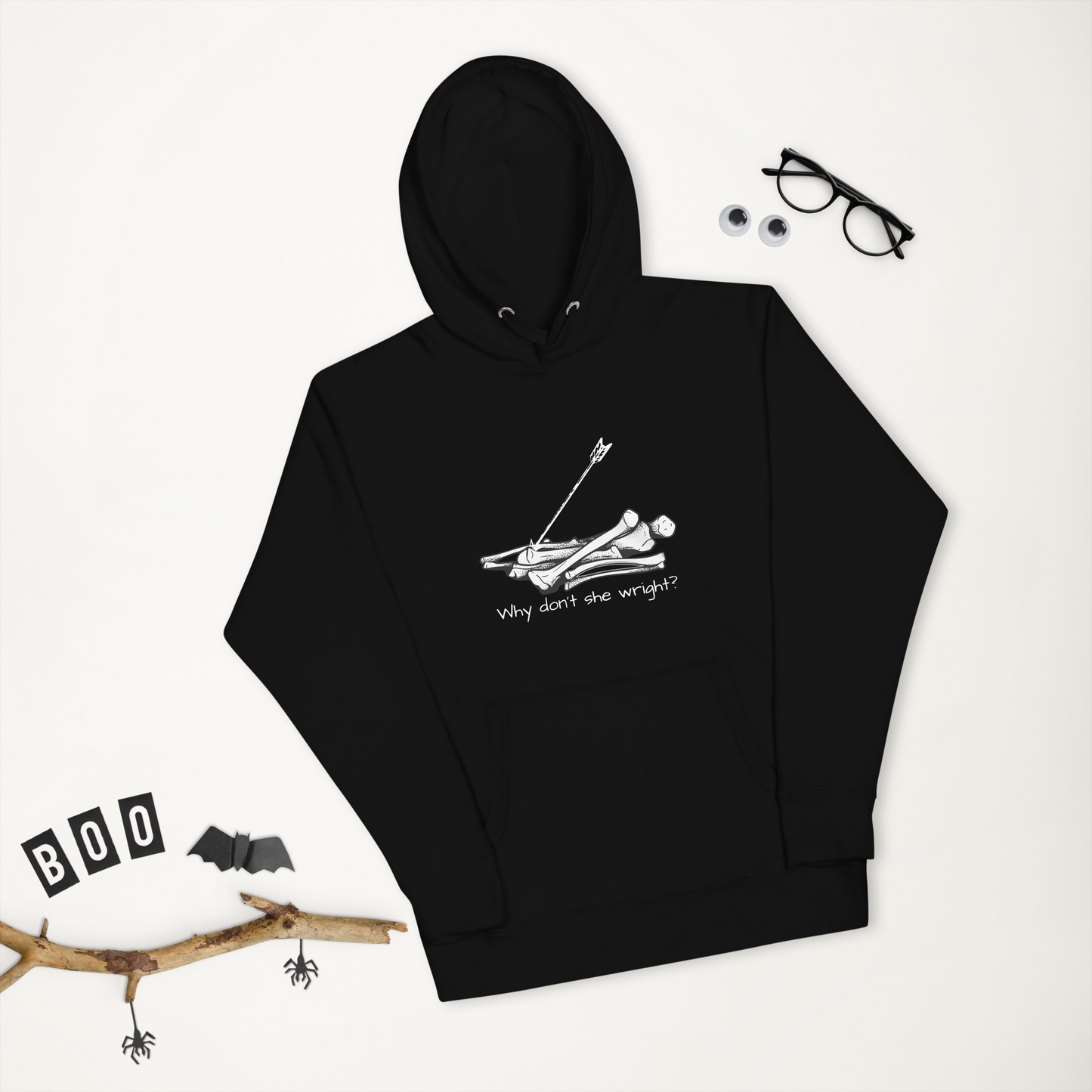 Why Don’t She Write Unisex Hoodie
