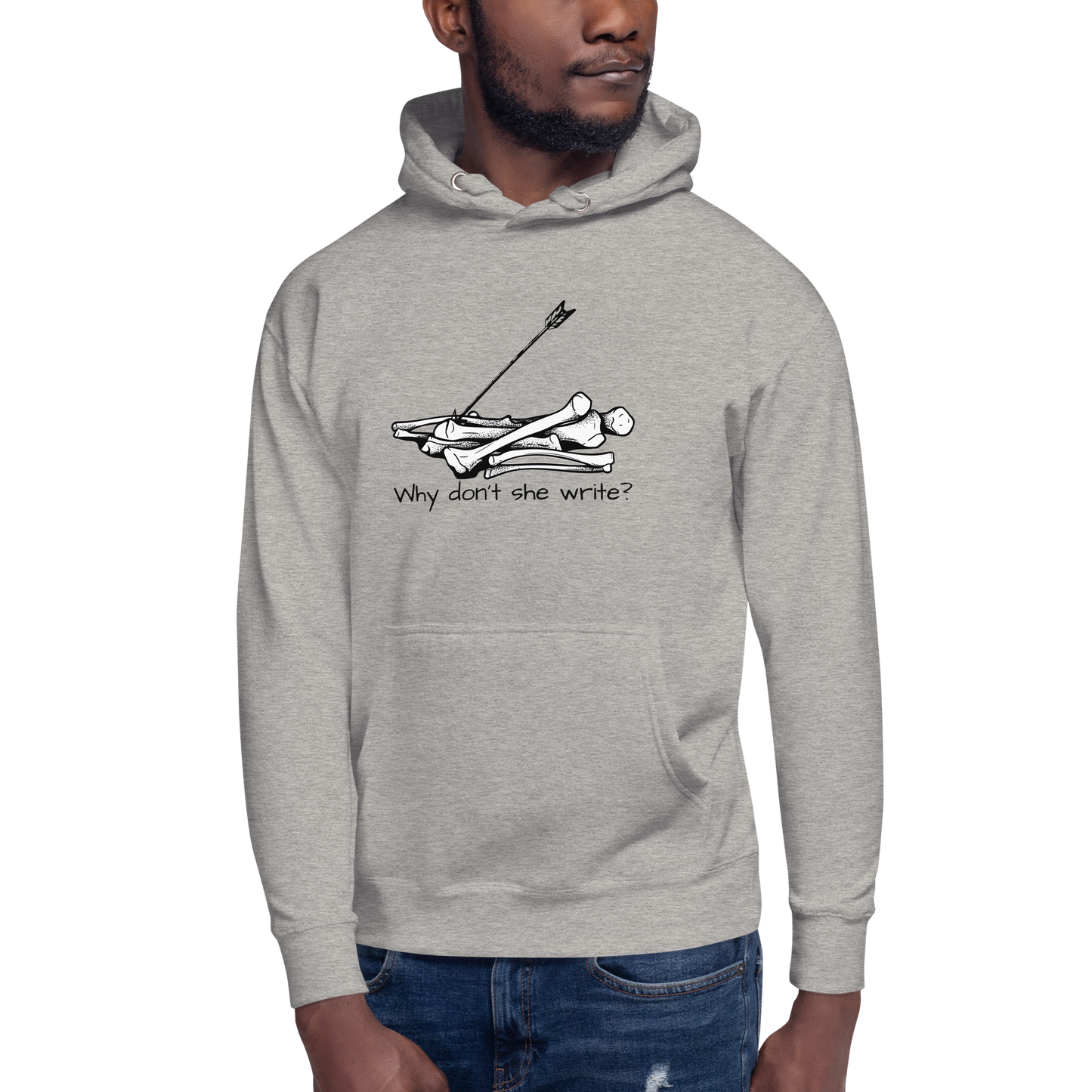 Why Don’t She Write Unisex Hoodie