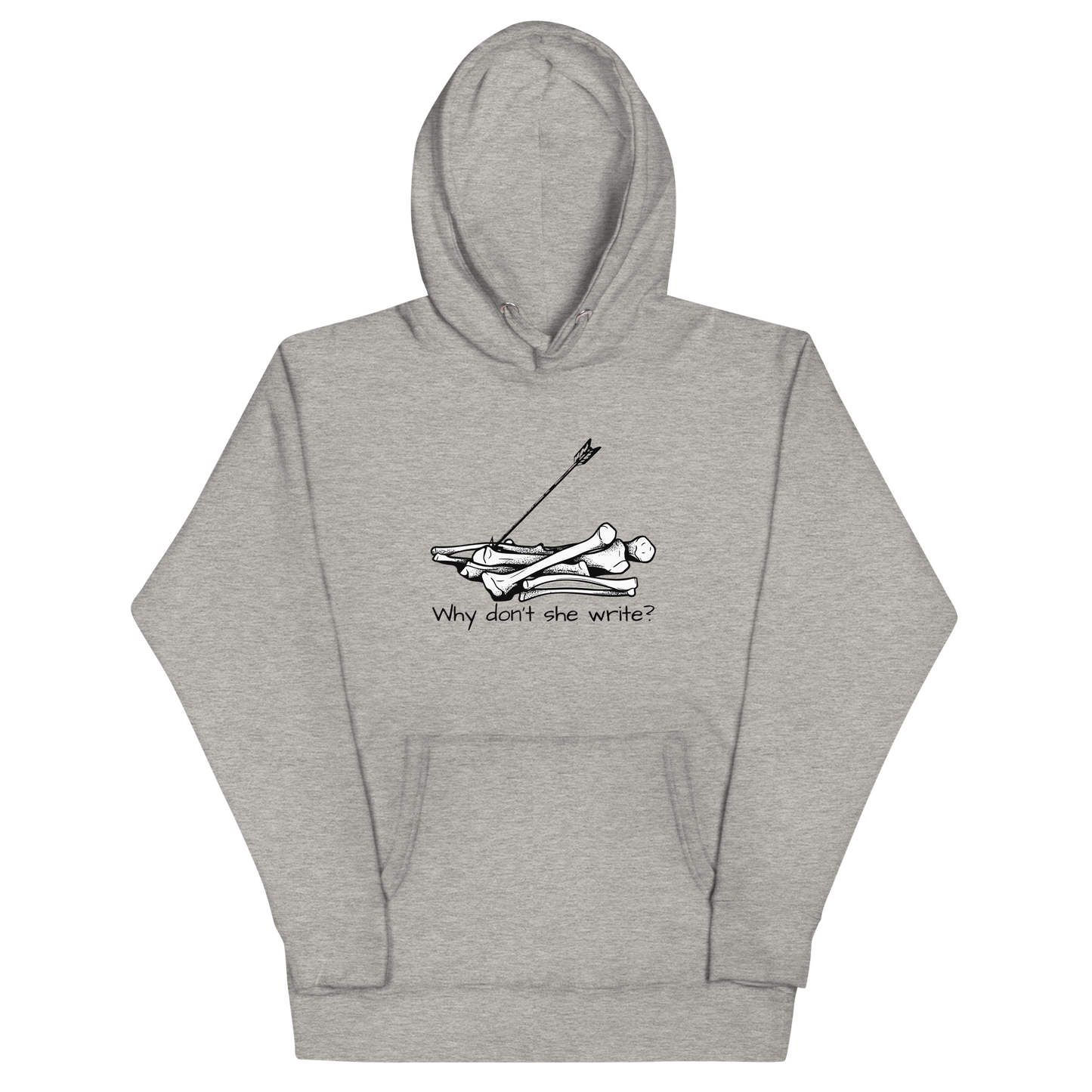 Why Don’t She Write Unisex Hoodie