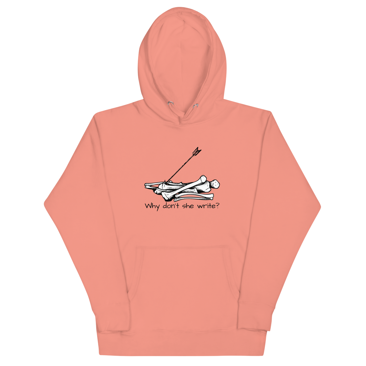 Why Don’t She Write Unisex Hoodie