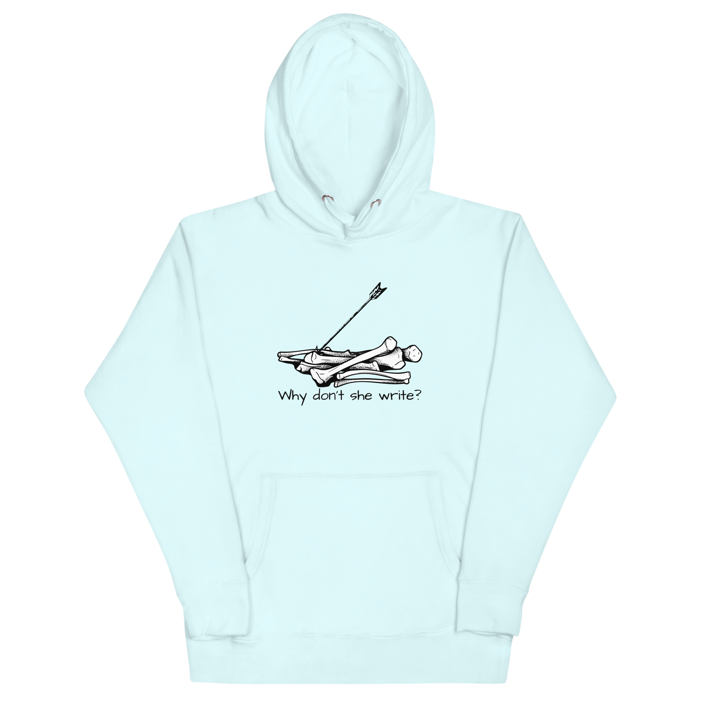 Why Don’t She Write Unisex Hoodie