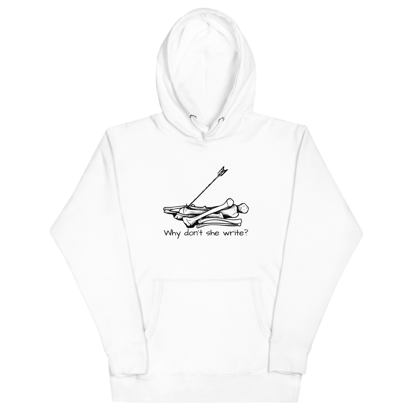 Why Don’t She Write Unisex Hoodie