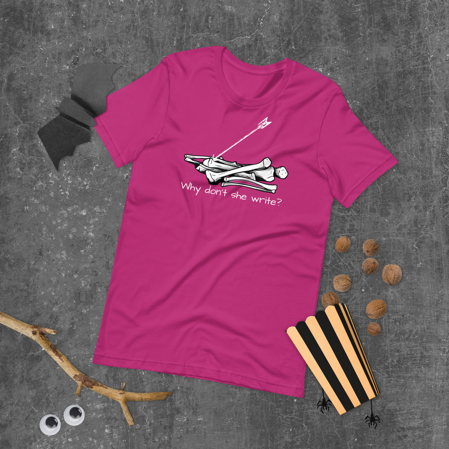 Why Don’t She Write Unisex t-shirt