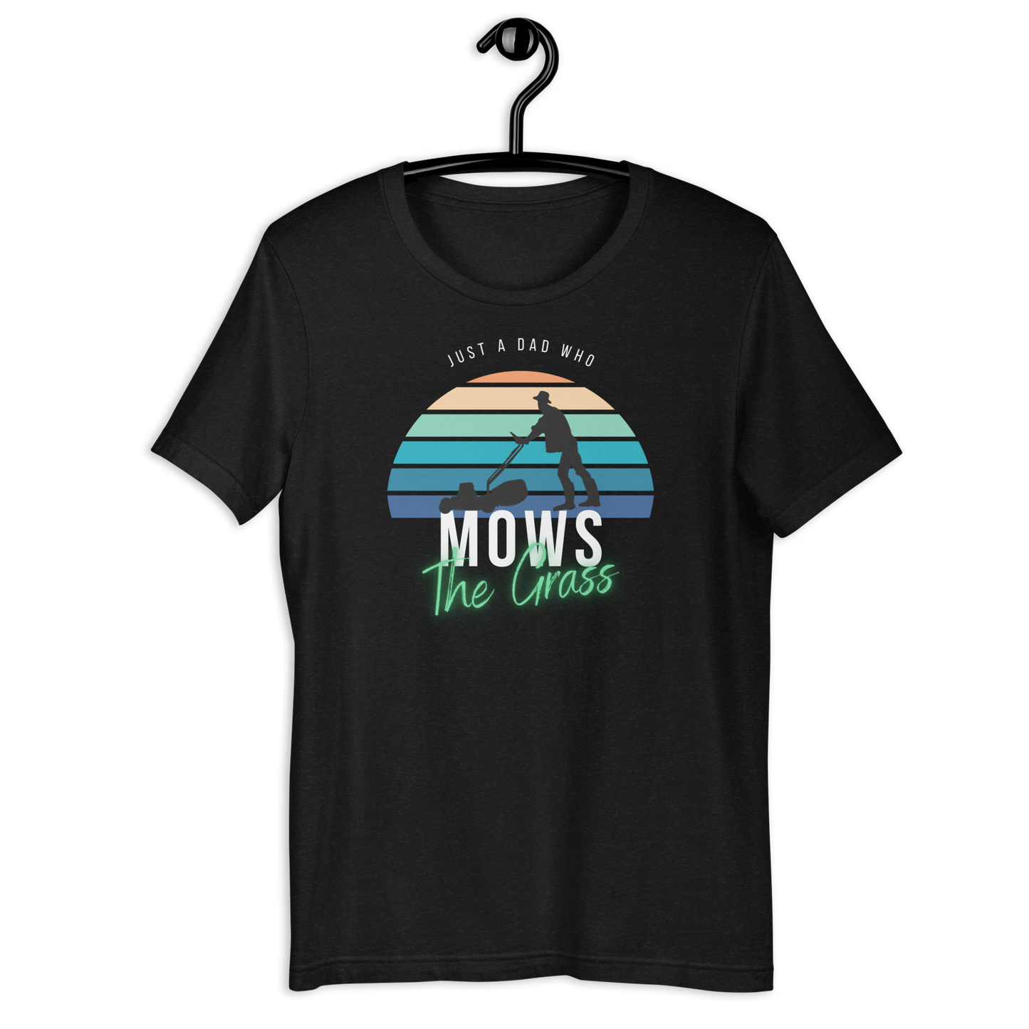 Just A Dad Who Mows Grass Unisex t-shirt