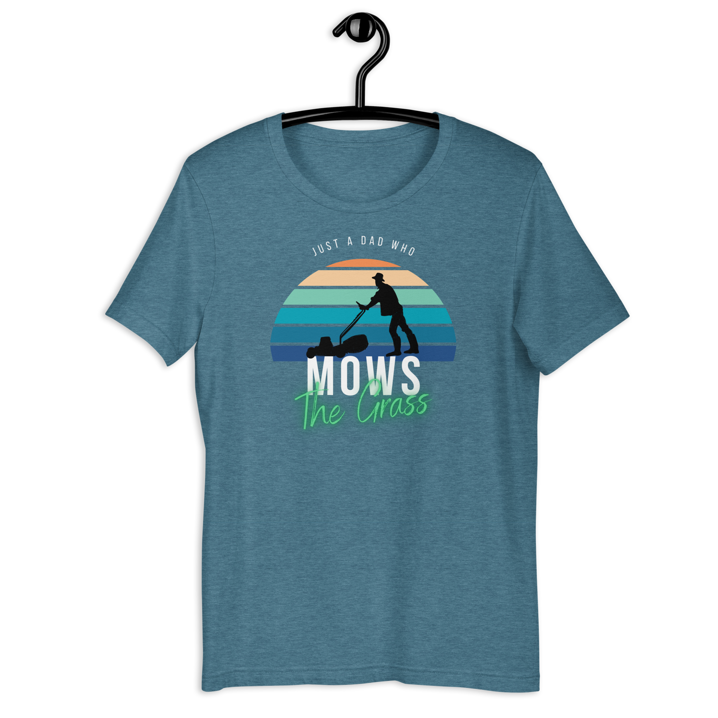 Just A Dad Who Mows Grass Unisex t-shirt