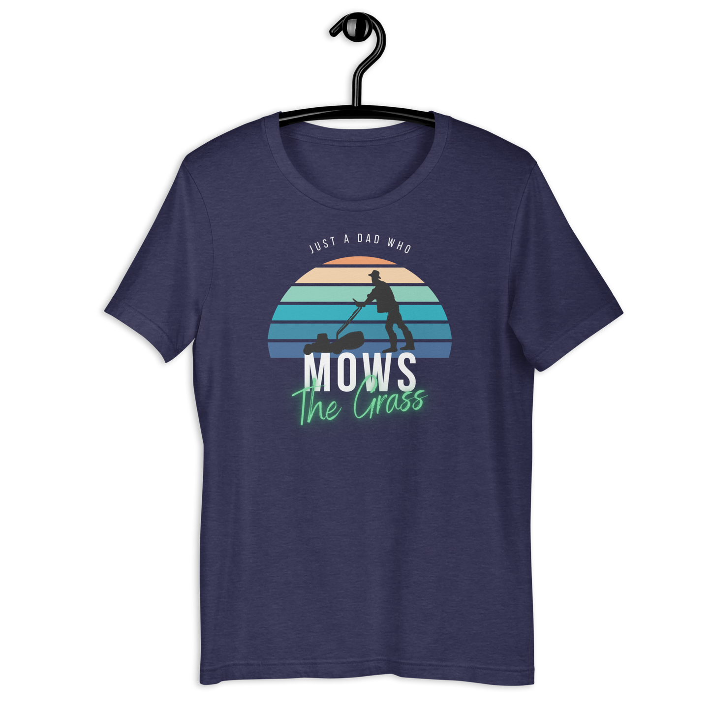 Just A Dad Who Mows Grass Unisex t-shirt