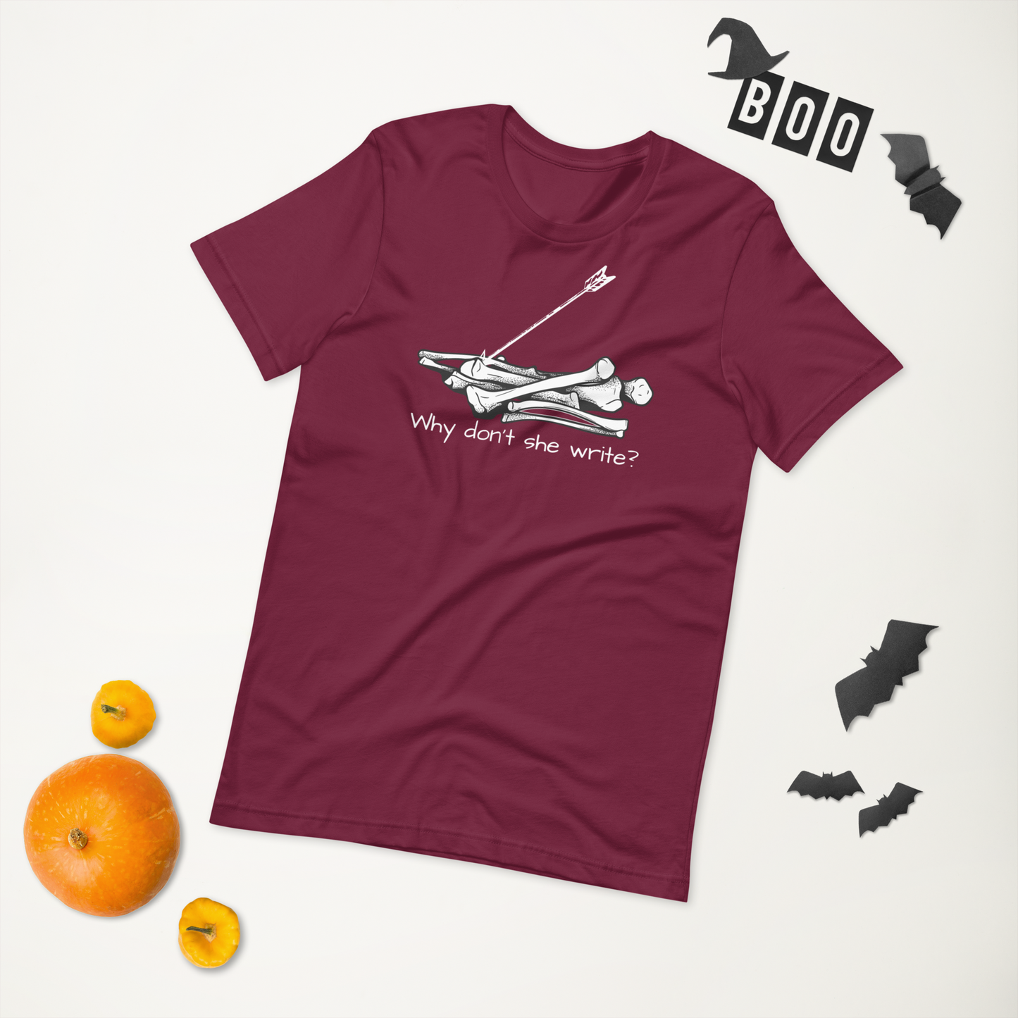 Why Don’t She Write Unisex t-shirt
