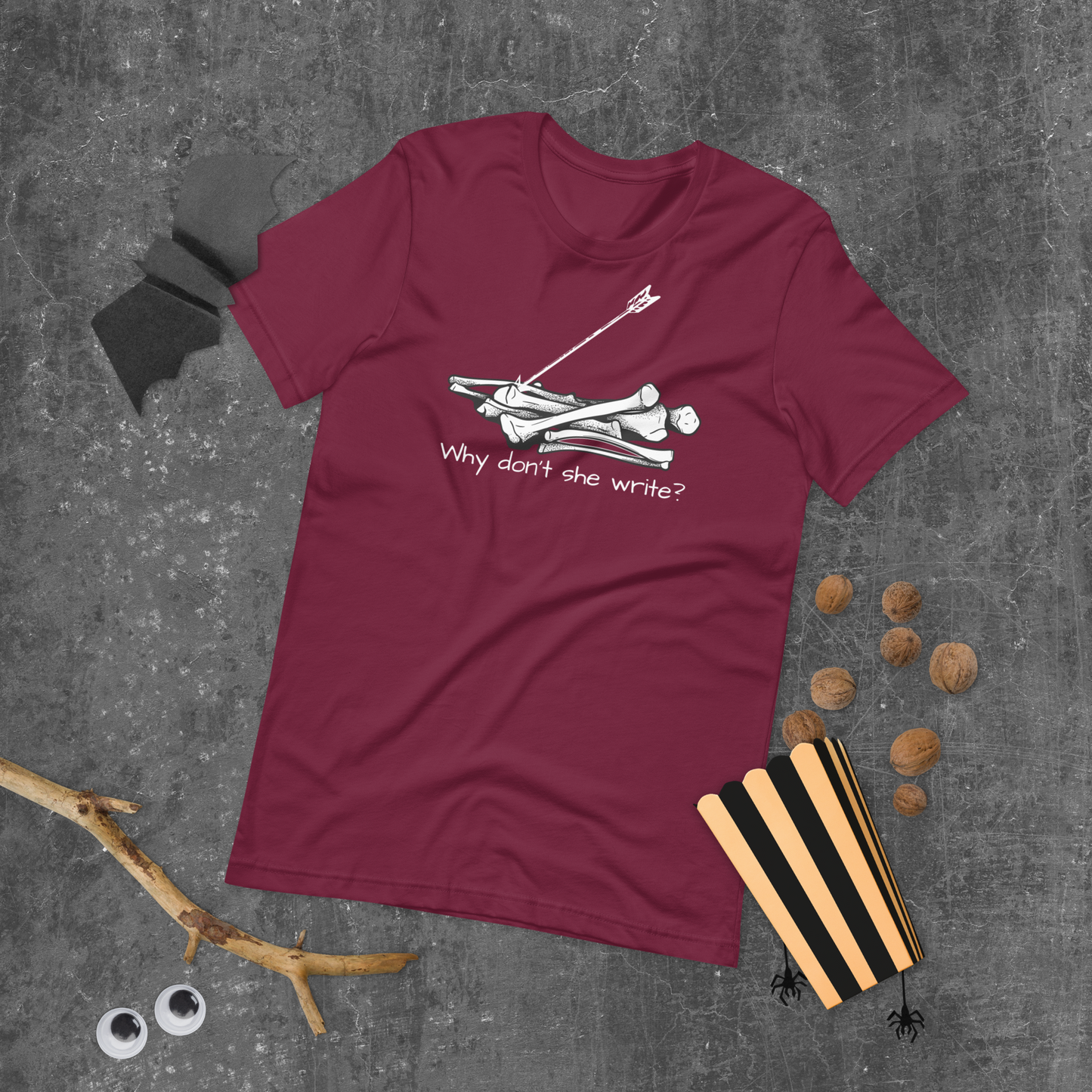 Why Don’t She Write Unisex t-shirt