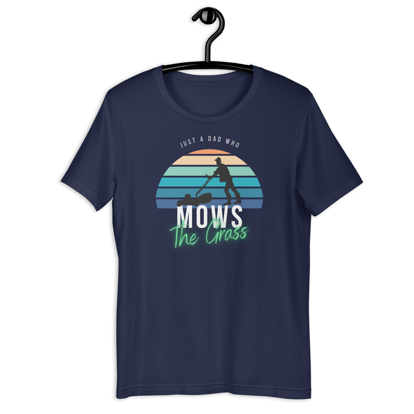 Just A Dad Who Mows Grass Unisex t-shirt