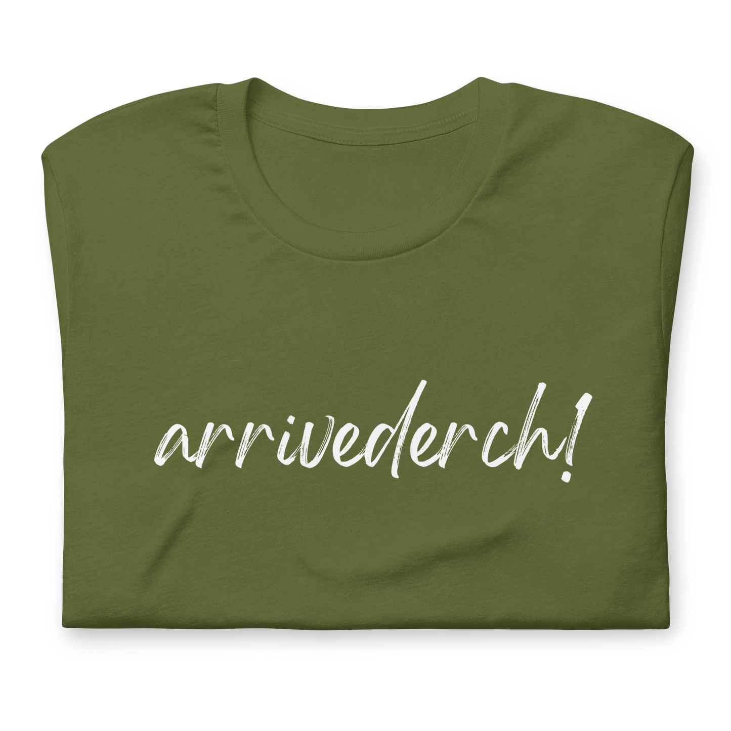 Arrivederch! Unisex t-shirt