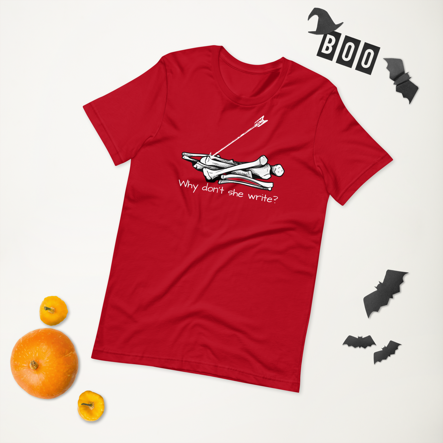 Why Don’t She Write Unisex t-shirt