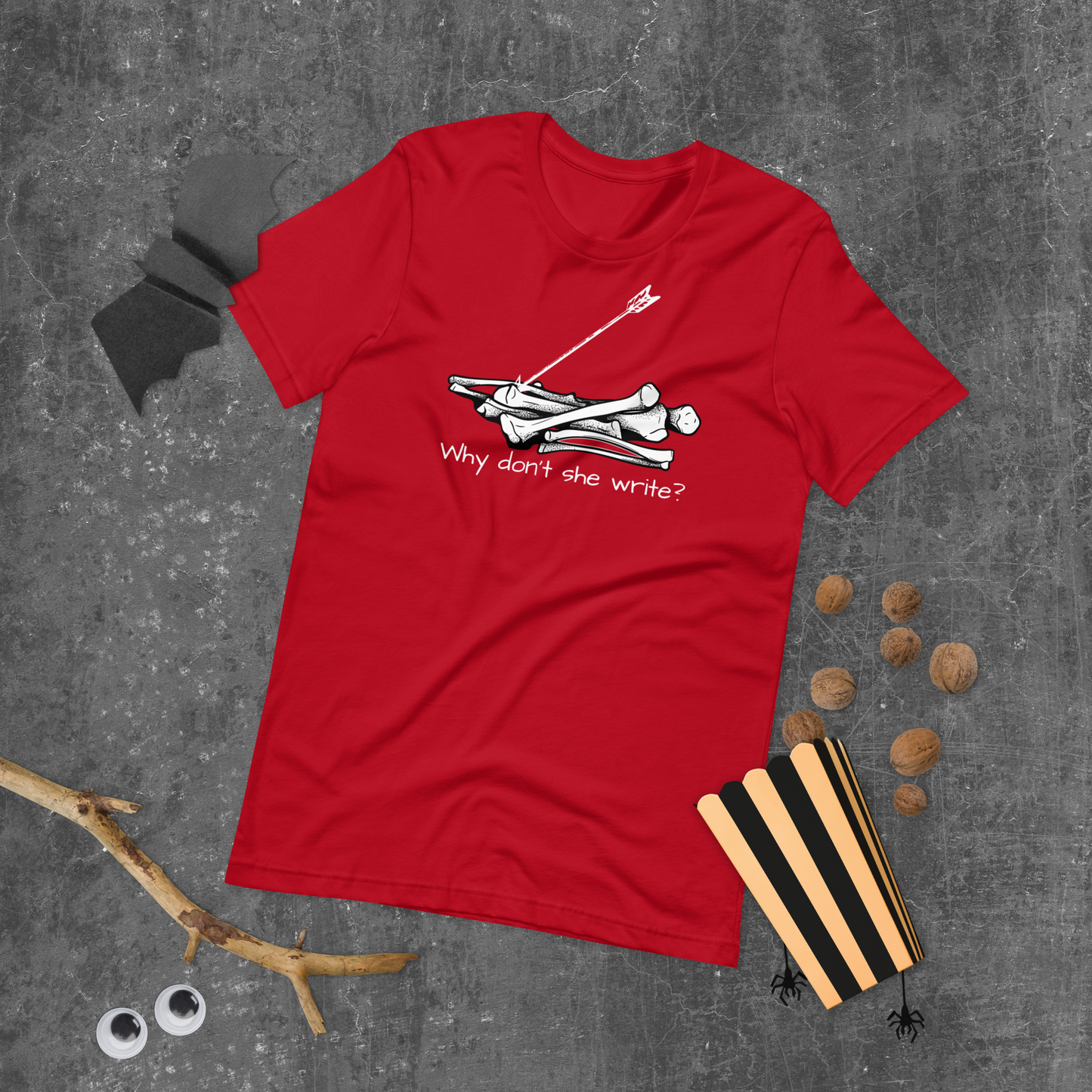 Why Don’t She Write Unisex t-shirt