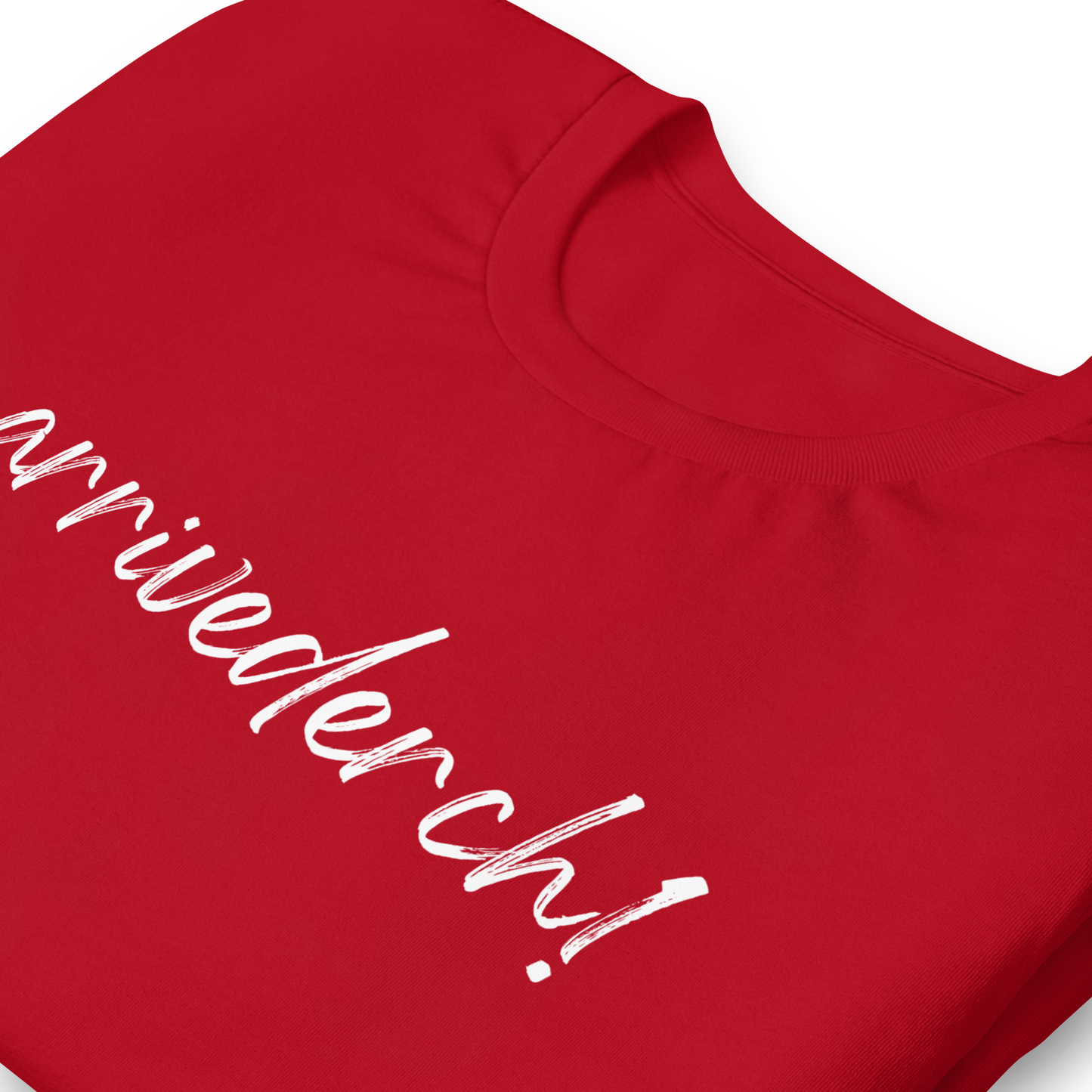 Arrivederch! Unisex t-shirt
