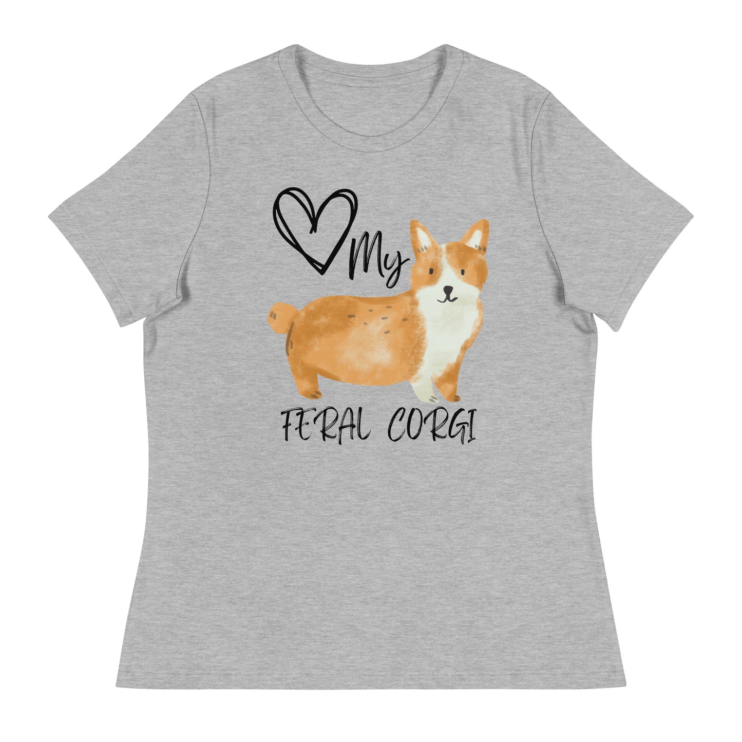 Love My Feral Corgi Women's Relaxed T-Shirt