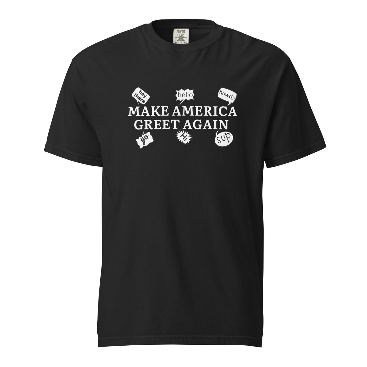 Probably Offensive collection - Make America Greet Again Tee