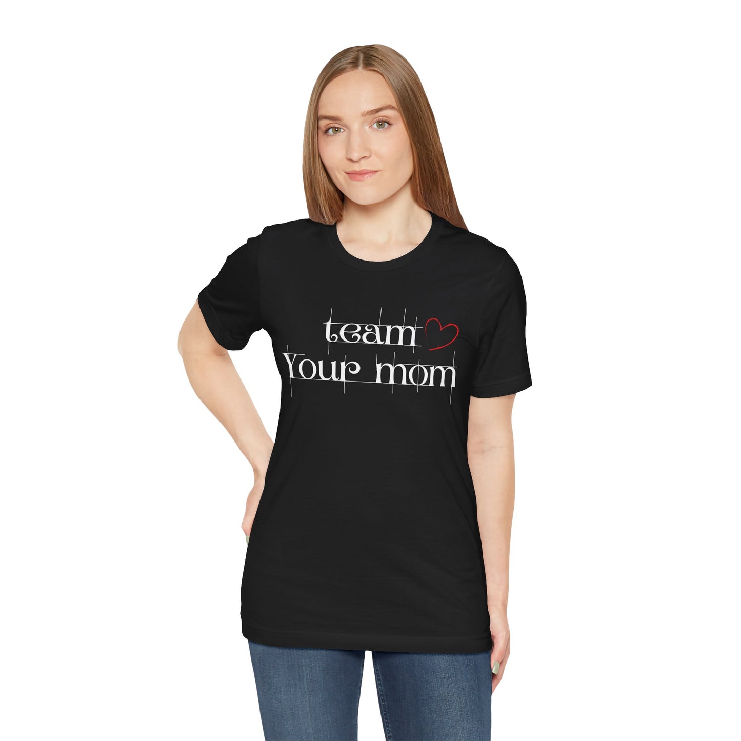 Team Your Mom