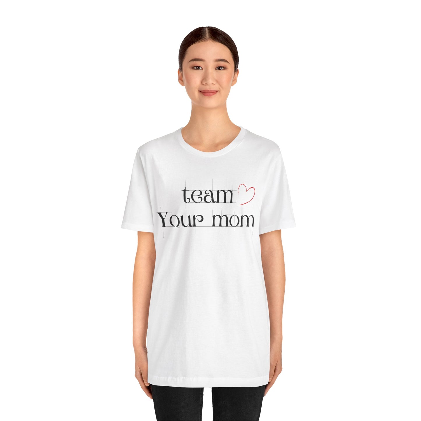 Team Your Mom