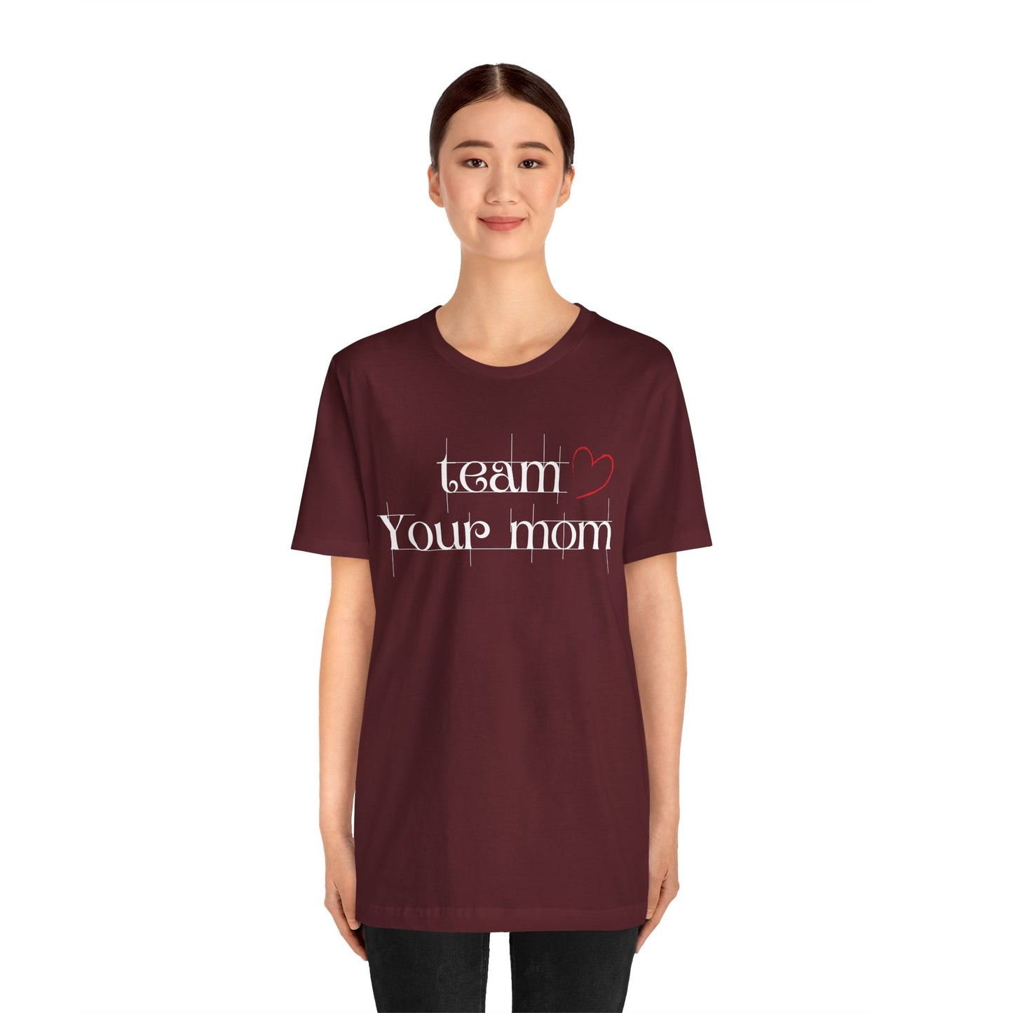 Team Your Mom