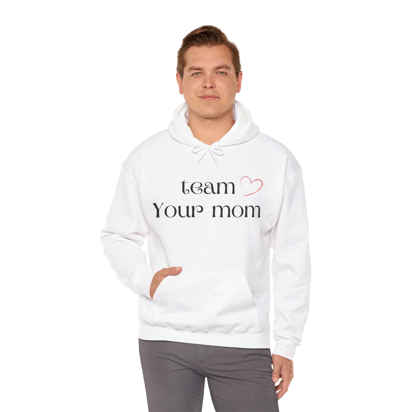 Team Your Mom Unisex Hoodie