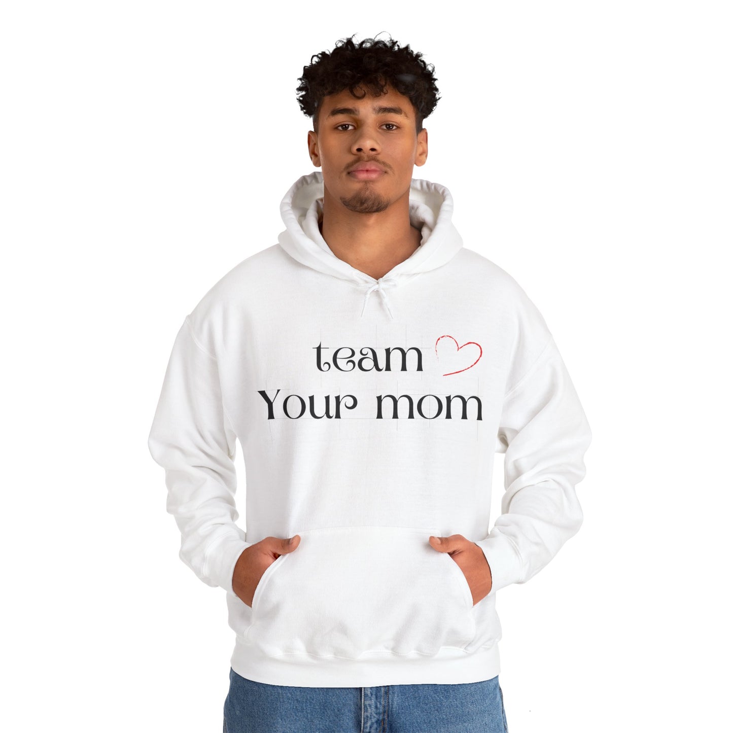 Team Your Mom Unisex Hoodie