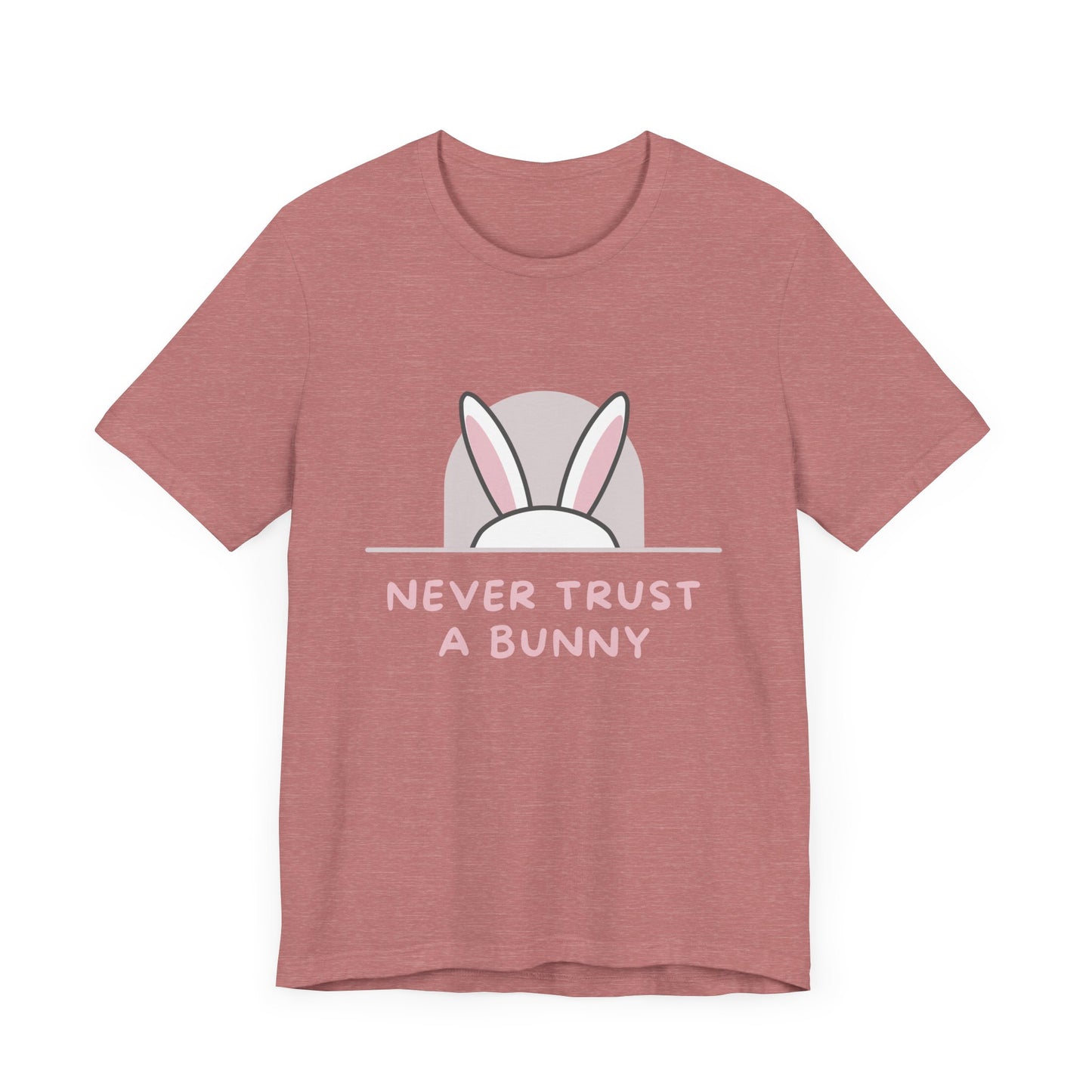 Never Trust A Bunny Comfy Unisex Jersey Short Sleeve Tee