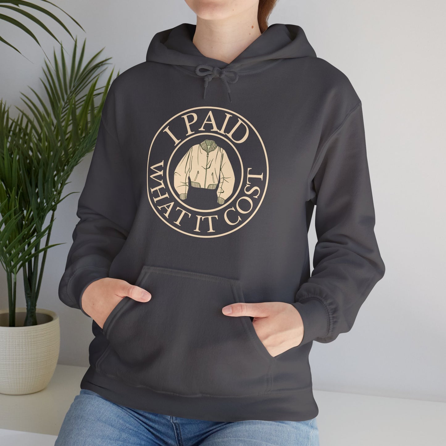 I Paid What It Cost Unisex Hoodie