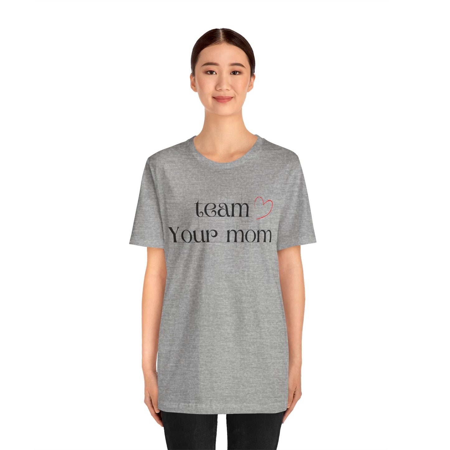 Team Your Mom