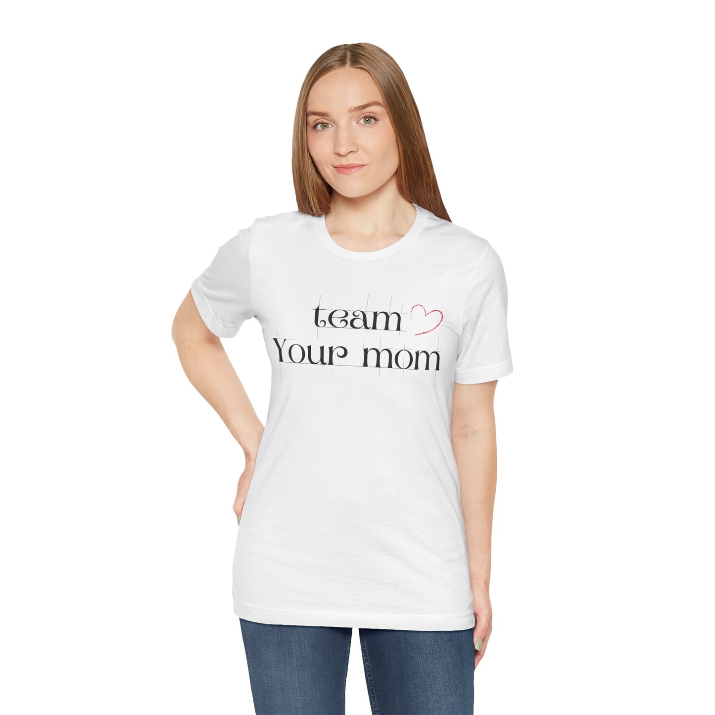 Team Your Mom