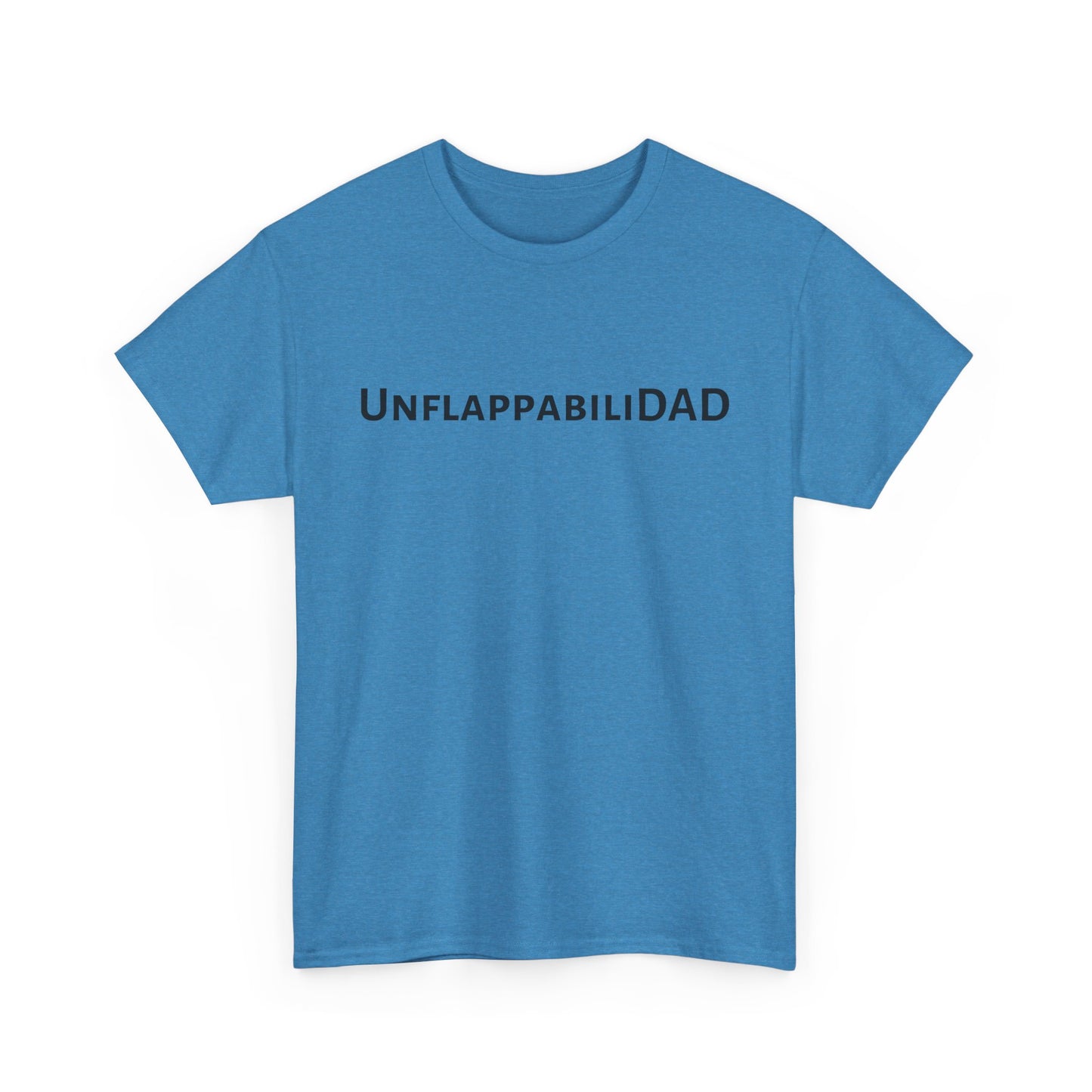 UnflappabiliDad - Comfy Unisex Heavy Cotton Tee