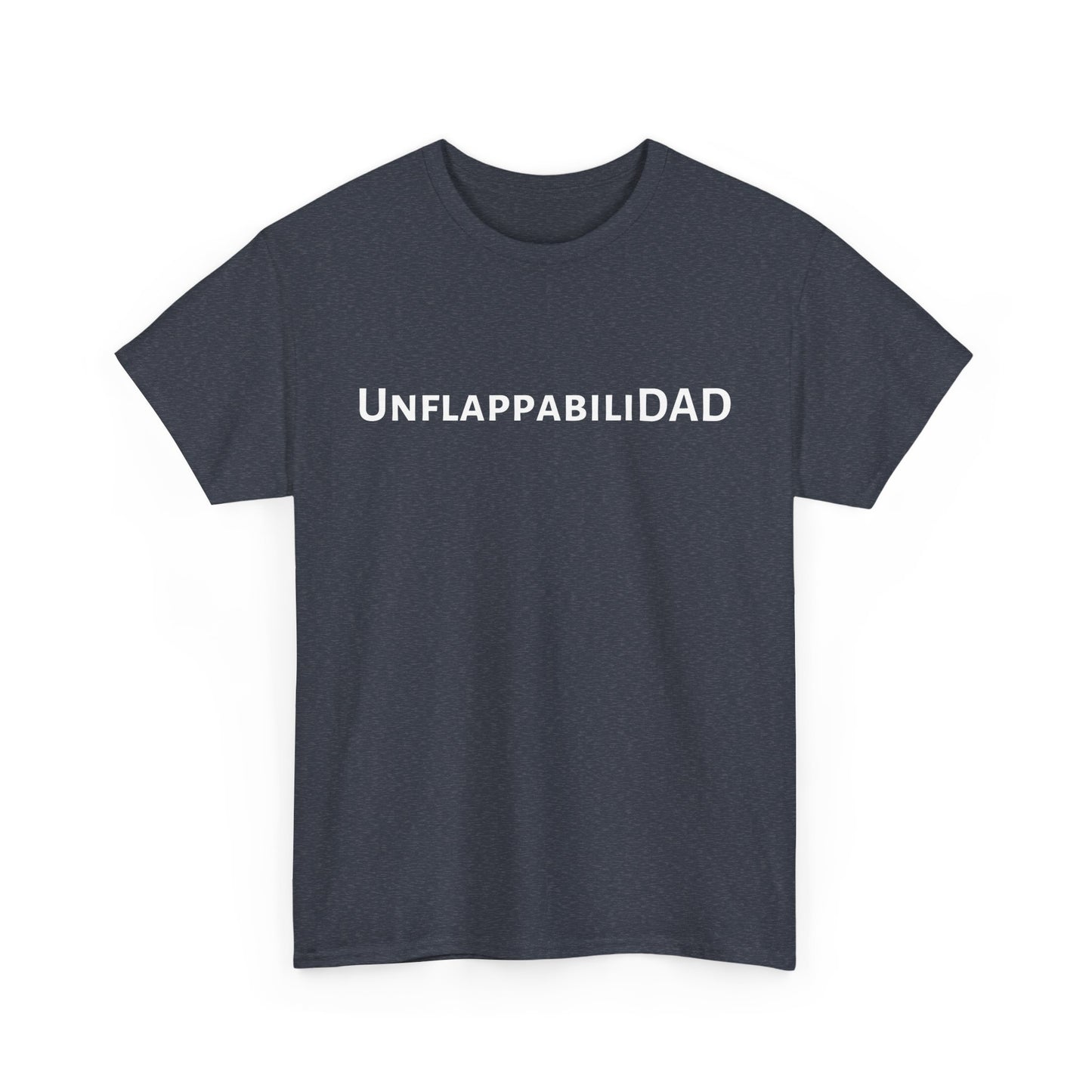 UnflappabiliDad - Comfy Unisex Heavy Cotton Tee