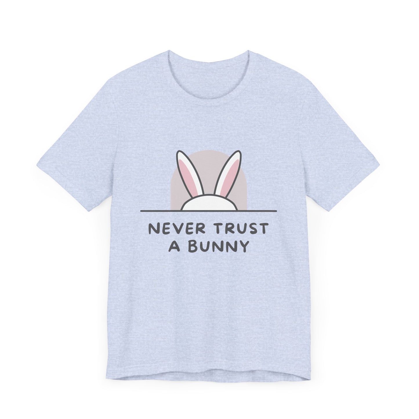 Never Trust A Bunny Comfy Unisex Jersey Short Sleeve Tee