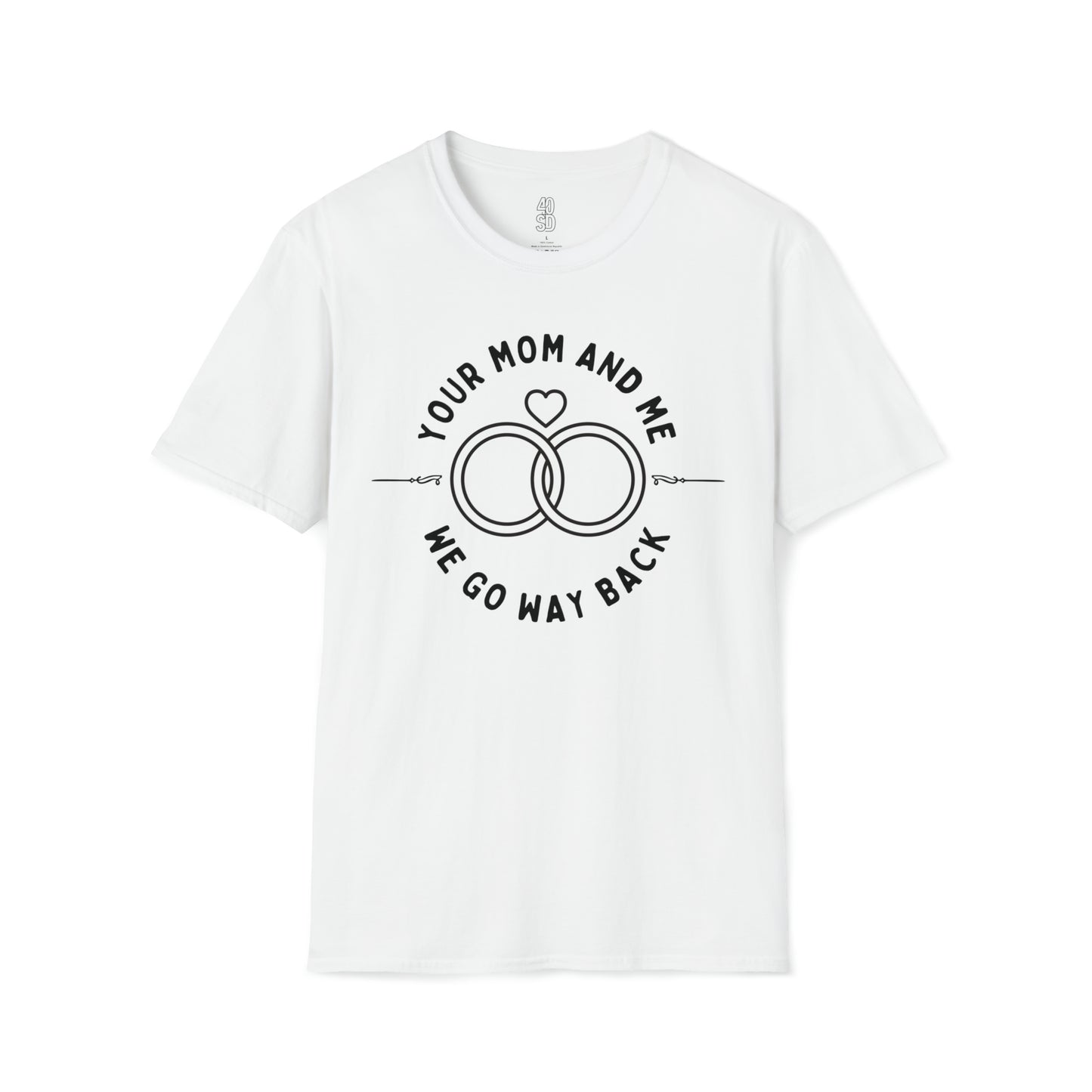 Your Mom And Me Unisex Softstyle T-Shirt