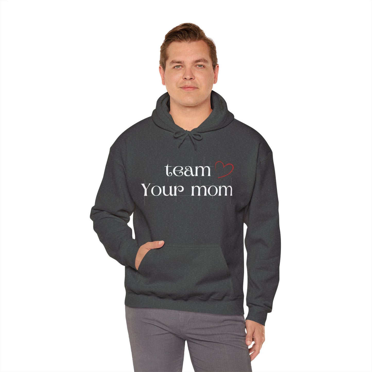 Team Your Mom Unisex Hoodie