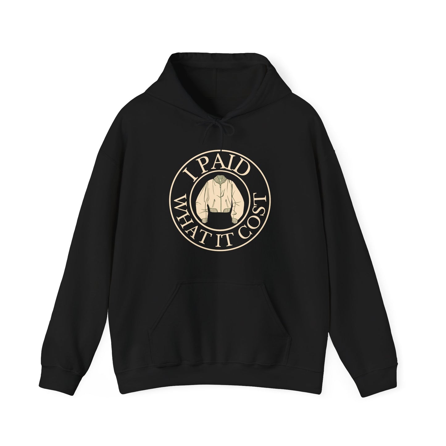 I Paid What It Cost Unisex Hoodie