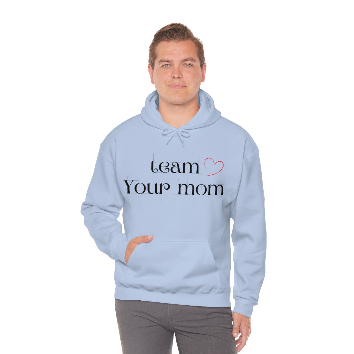 Team Your Mom Unisex Heavy Blend™ Hooded Sweatshirts