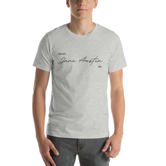 Secret Jane Austen Fan Unisex t-shirt