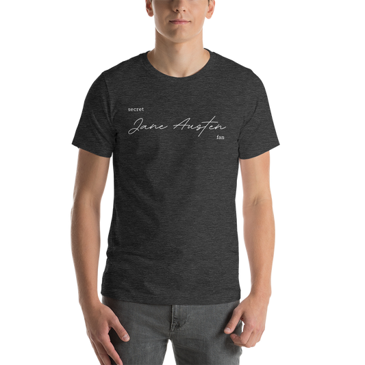 Secret Jane Austen fan Unisex t-shirt