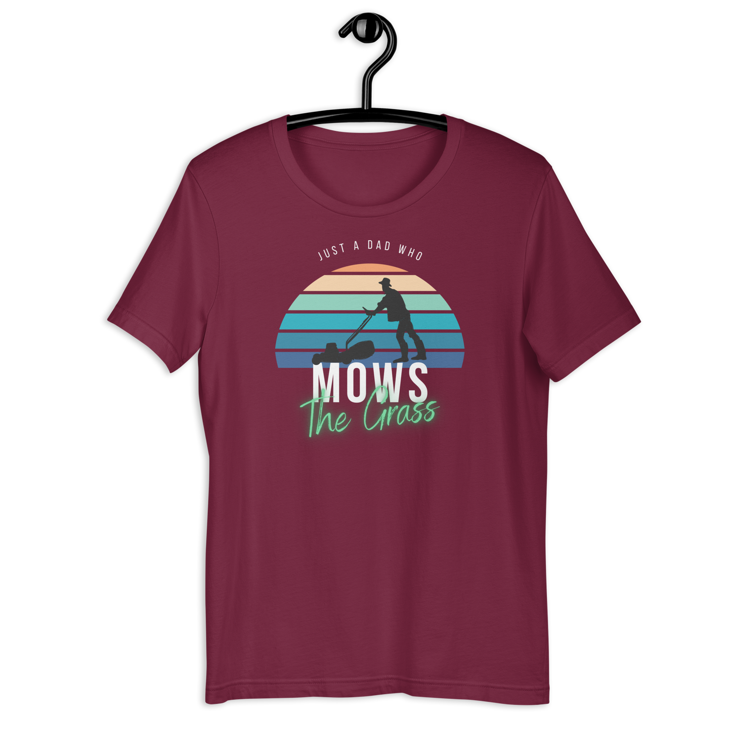 Just A Dad Who Mows Grass Unisex t-shirt